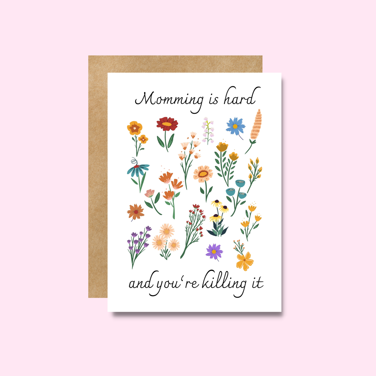 Momming is Hard and You’re Killing it - Mother’s Day Card