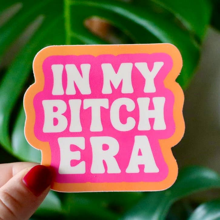 In My Bitch Era Sticker