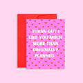 Turns Out I Like You - Blank Valentine’s Day Card