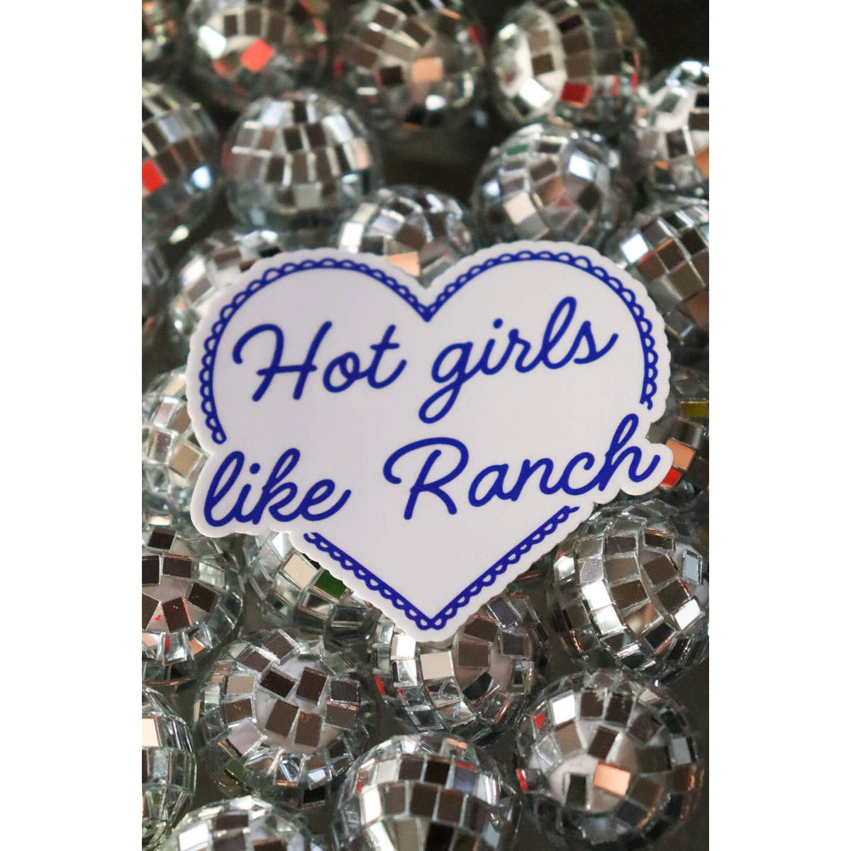 Hot Girls Like Ranch Sticker