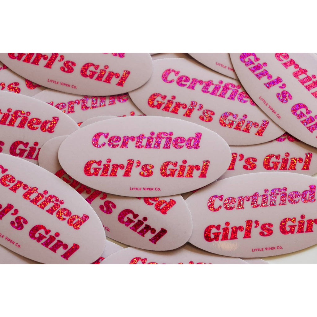 Certified Girl’s Girl Sticker