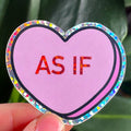 As If Conversation Heart Valentine’s Glitter Sticker