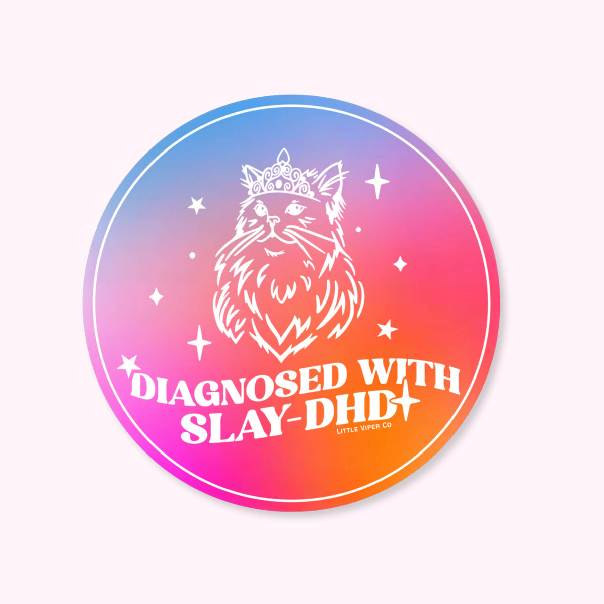 Diagnosed With Slay-dhd Sticker