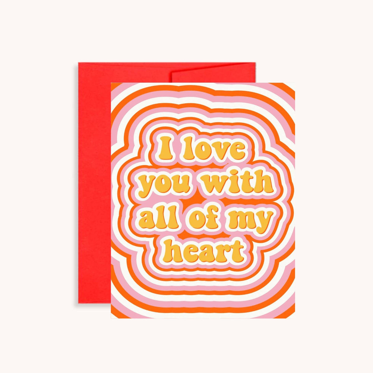 I Love You with All My Heart Valentine’s Greeting Card