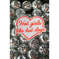 Hot Girls Like Hot Dogs Sticker