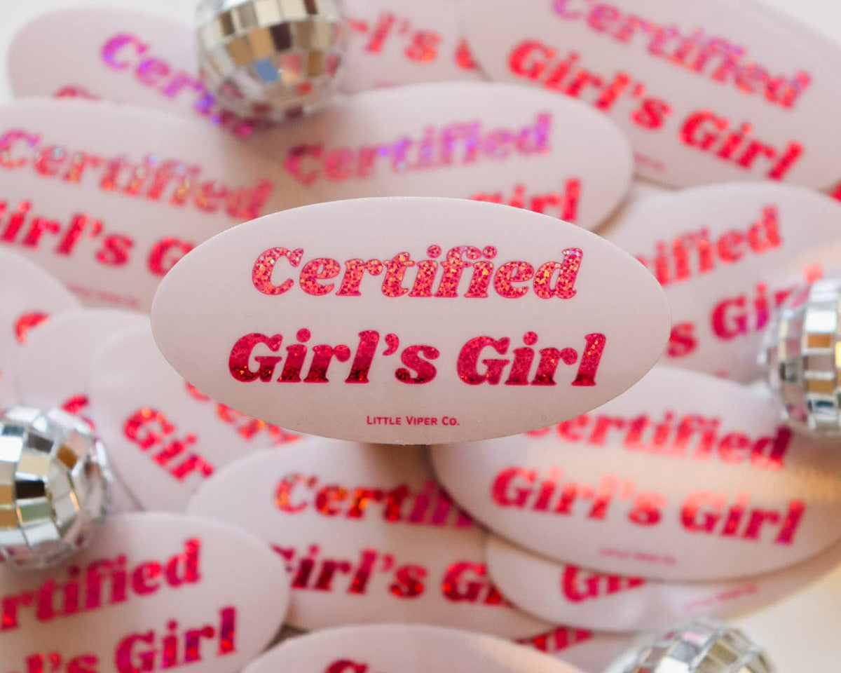 Certified Girl’s Girl Sticker